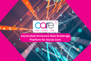 CareCubed-Announce-New-Brokerage-Platform-for-Social-Care